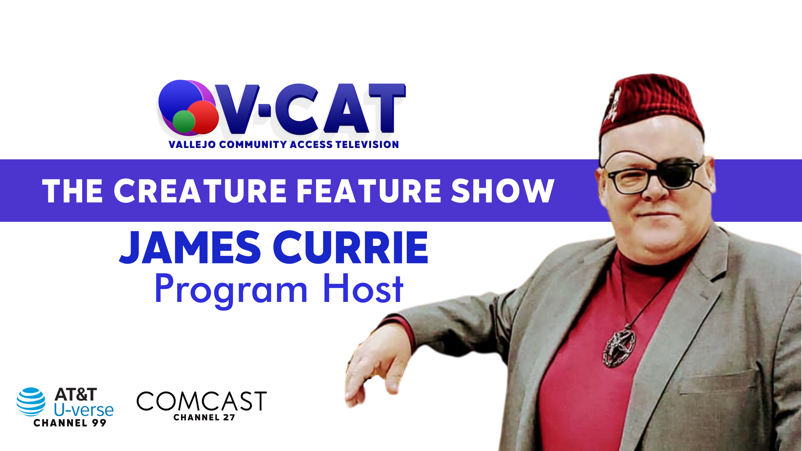 James Currie - The Creature Feature Show - Vallejo Community Access Television